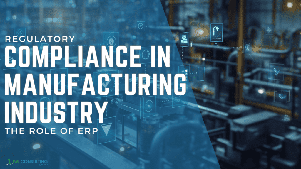 Compliance in Manufacturing Industry Compliance in Manufacturing Industry