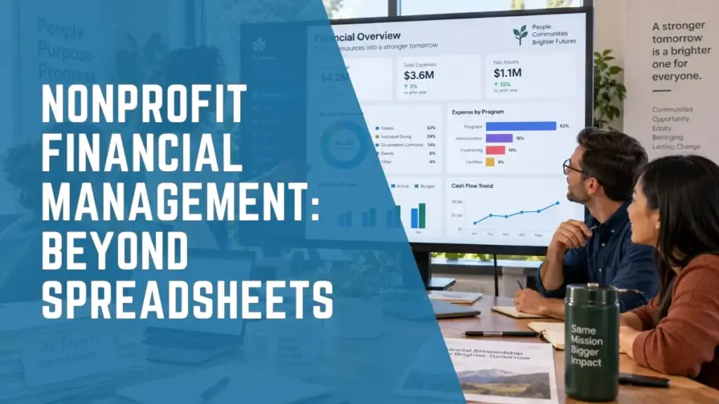 Nonprofit finance team reviewing financial dashboards, grant performance, program budgets, and restricted funds to improve nonprofit financial management.